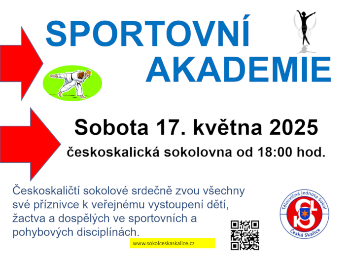 SPORTOVNÍ AKADEMIE Sobota 17. května 2025 českoskalická sokolovna od 18:00 hod. Českoskaličtí sokolové srdečně zvou všechny své příznivce k veřejnému vystoupení dětí, žactva a dospělých ve sportovních a pohybových disciplínách. www.sokolceskaskalice.cz